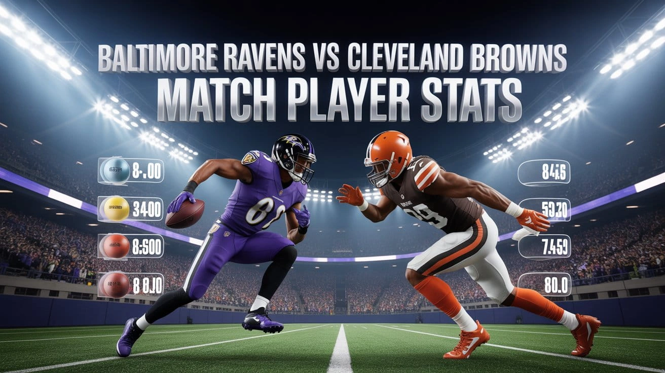 Baltimore Ravens vs Cleveland Browns Match Player Stats