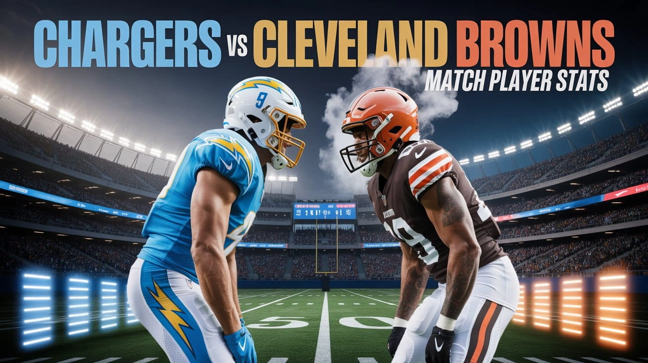 Chargers vs Cleveland Browns Match Player Stats
