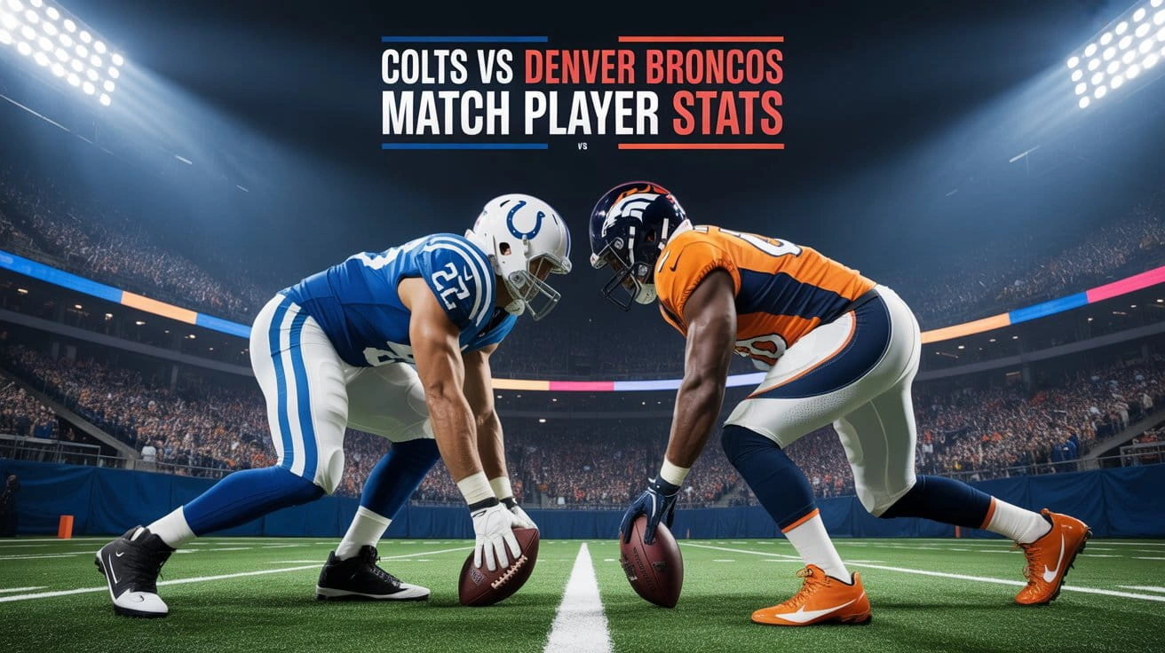 Colts vs Denver Broncos Match Player Stats