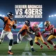 Denver Broncos vs 49ers Match Player Stats