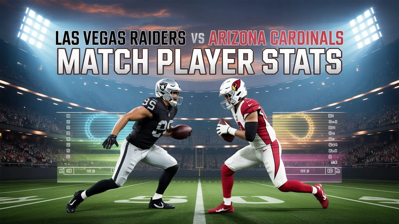 Las Vegas Raiders vs Arizona Cardinals Match Player Stats