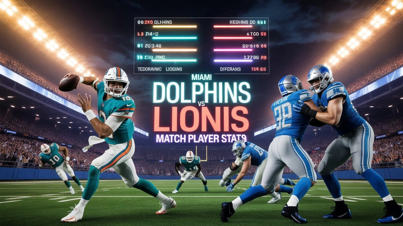 Miami Dolphins vs Detroit Lions Match Player Stats