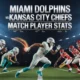 Miami Dolphins vs Kansas City Chiefs Match Player Stats
