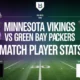 Minnesota Vikings vs Green Bay Packers Match Player Stats