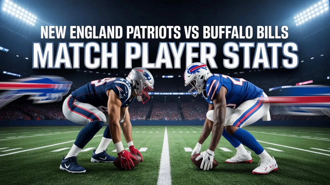 New England Patriots vs Buffalo Bills Match Player Stats