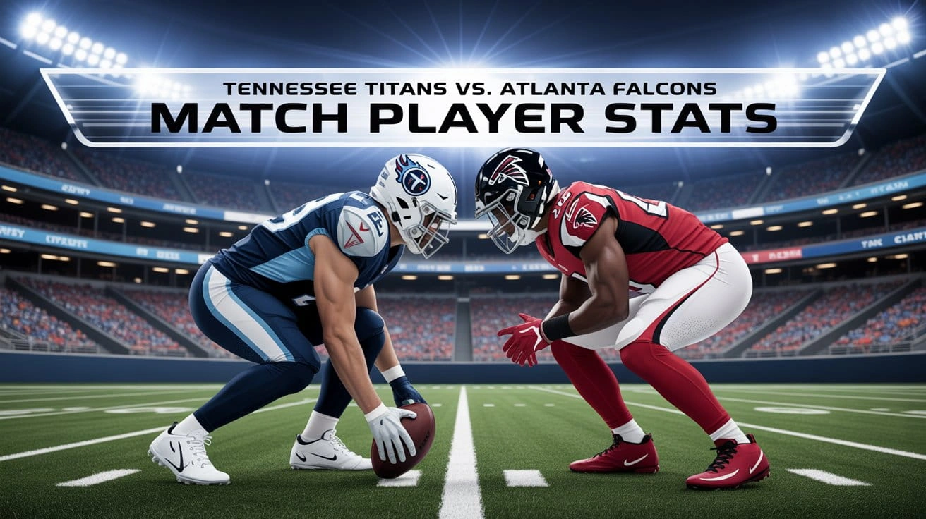 Tennessee Titans vs. Atlanta Falcons Match Player Stats