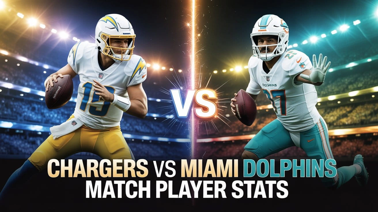 Chargers vs Miami Dolphins Match Player Stats