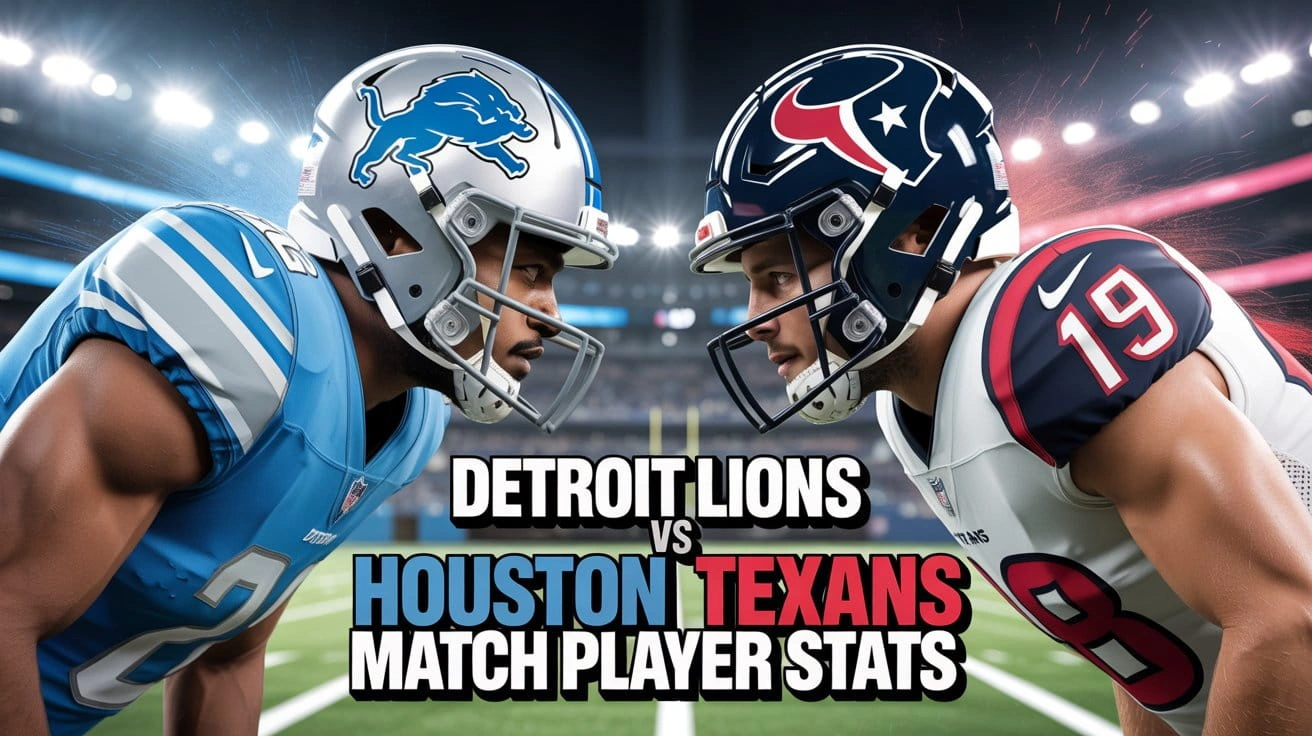 Detroit Lions vs Houston Texans Match Player Stats