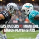 Las Vegas Raiders vs Miami Dolphins Match Player Stats