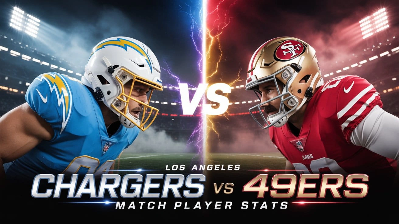 Los Angeles Chargers vs 49ers Match Player Stats