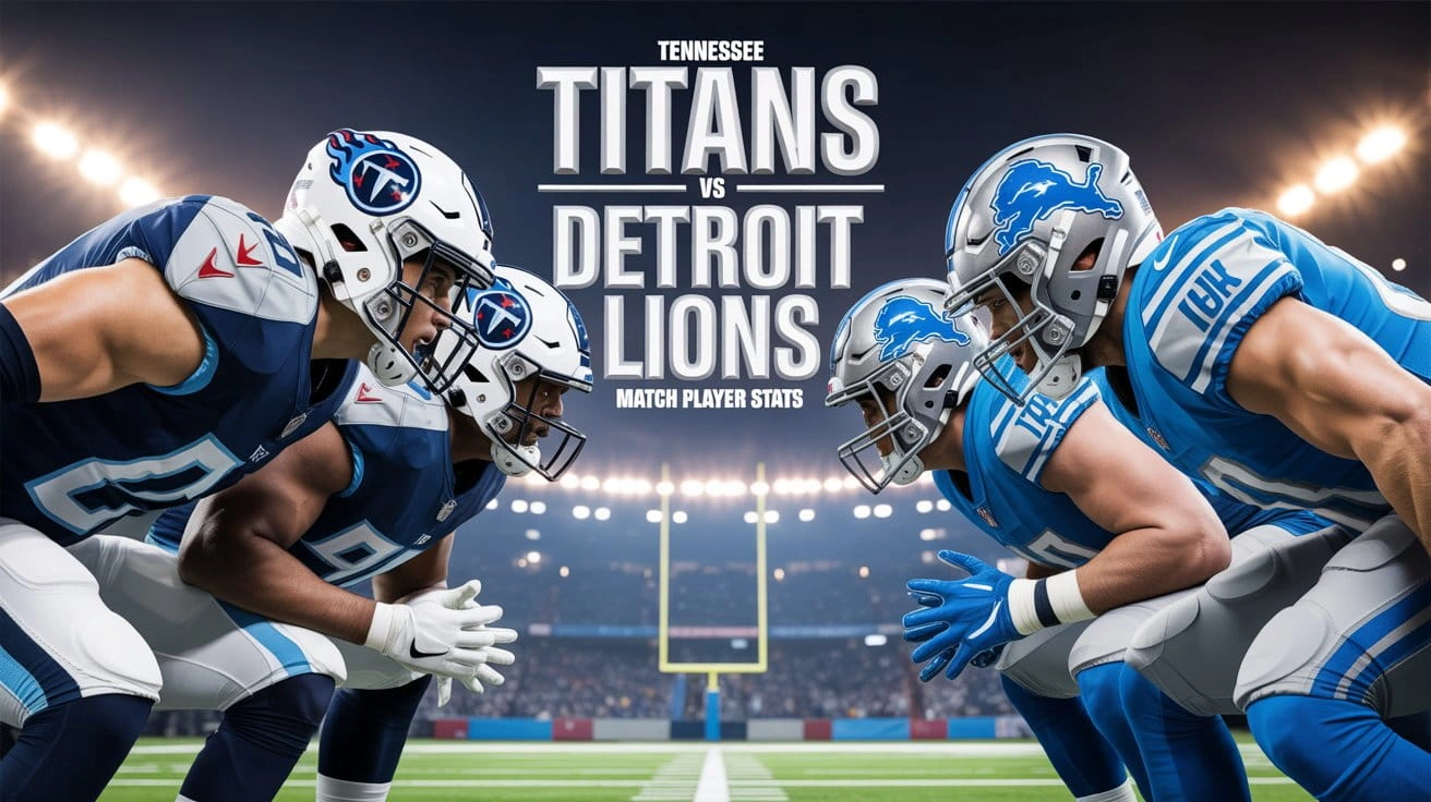 Tennessee Titans vs Detroit Lions Match Player Stats