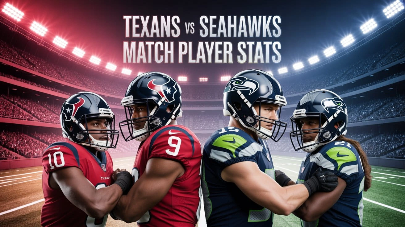 Texans vs Seahawks Match Player Stats